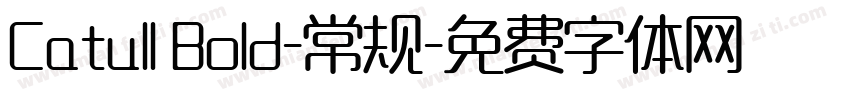 Catull Bold-常规字体转换
